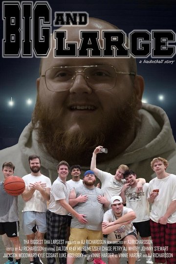 Locandina di Big and Large: A Basketball Story