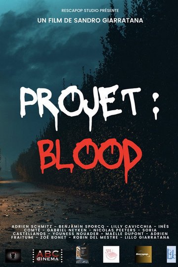 Locandina di Projet : Blood