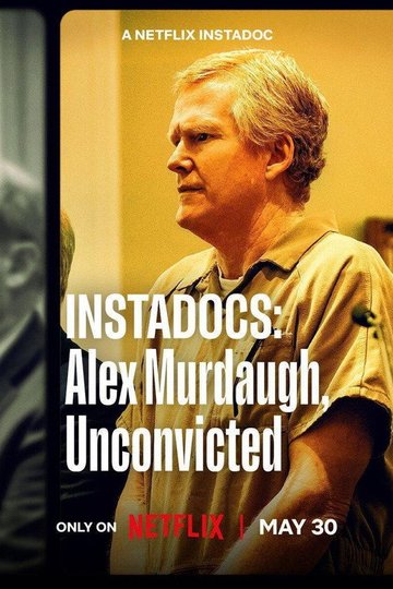 Locandina di Instadocs: Alex Murdaugh, Unconvicted