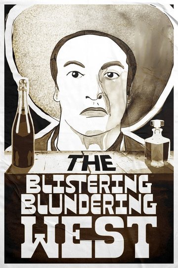 Locandina di The Blistering Blundering West
