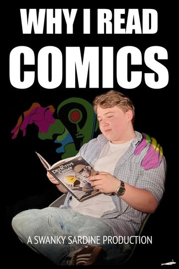 Locandina di Why I Read Comics