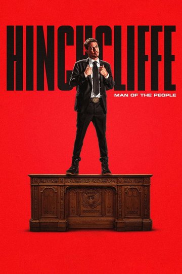Locandina di Tony Hinchcliffe: Man of the People