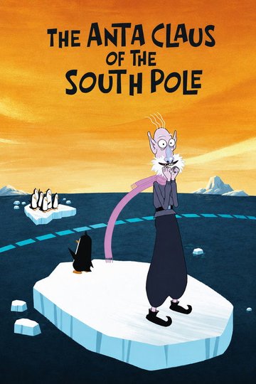Locandina di The Anta Claus of the South Pole