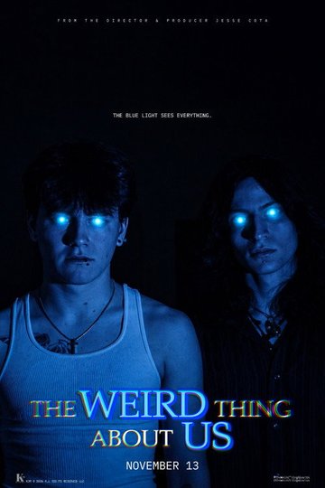 Locandina di The Weird Thing About Us