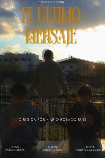 Locandina di El ÚLTIMO MENSAJE