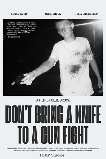 Locandina di Don't Bring A Knife To A Gun Fight
