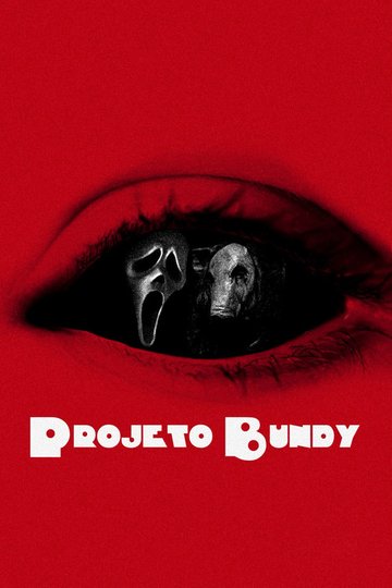 Locandina di Projeto Bundy