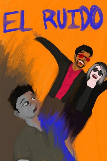 Locandina di El Ruido