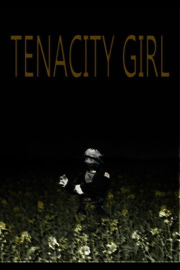 Locandina di Tenacity Girl