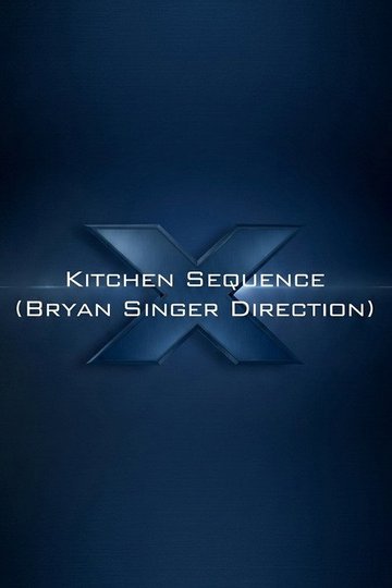 Locandina di X-Men: Days of Future Past - Kitchen Sequence