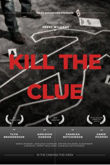 Locandina di Kill the Clue