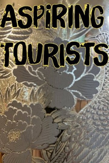 Locandina di Aspiring Tourists