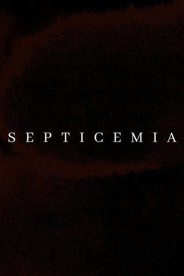 Locandina di Septicemia