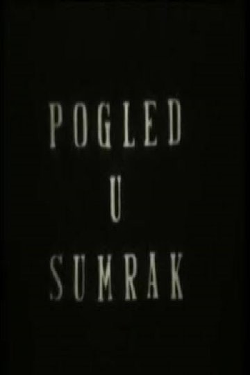 Locandina di Pogled u sumrak
