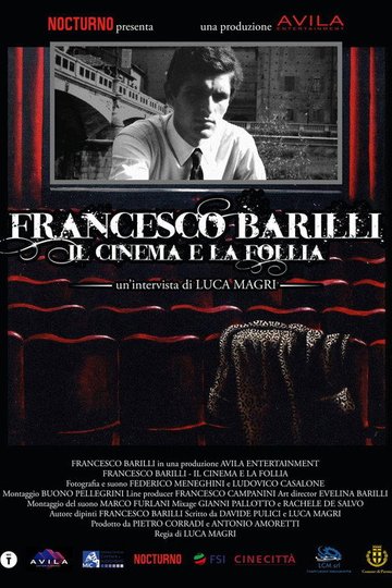 Locandina di Francesco Barilli - Il cinema e la follia