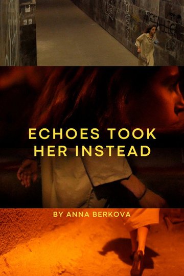 Locandina di Echoes Took Her Instead