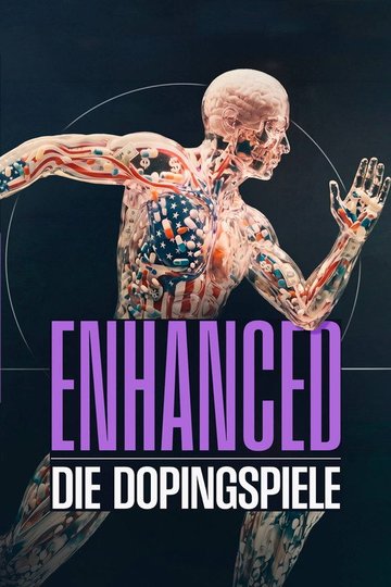 Locandina di Enhanced – Die Dopingspiele: Zwischen Medizin, Moral und Milliarden
