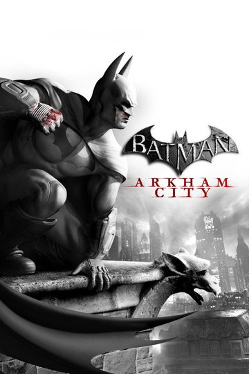 Locandina di Batman: Arkham City (The Movie)