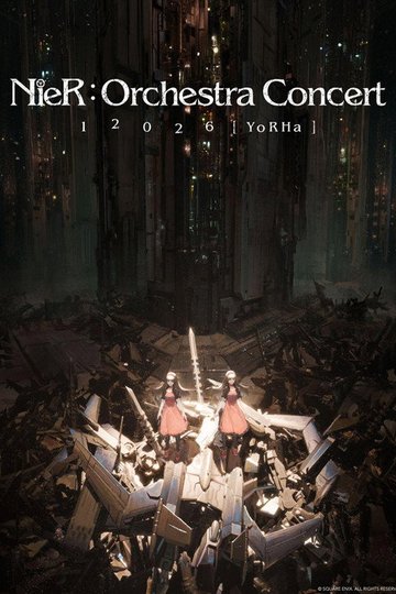 Locandina di NieR:Orchestra Concert 12026 [YoRHa]