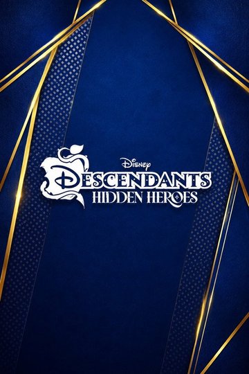 Locandina di Hidden Heroes: A Descendants Story