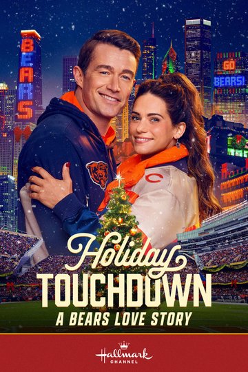 Locandina di Holiday Touchdown: A Bears Love Story