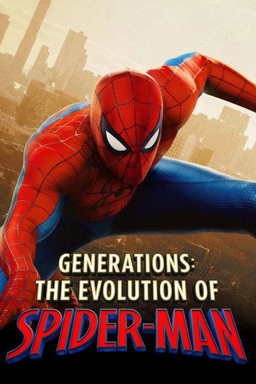 Locandina di Generations: The Evolution of Spider-Man
