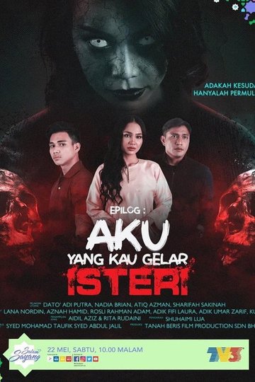 Locandina di Epilog Aku Yang Kau Gelar Isteri