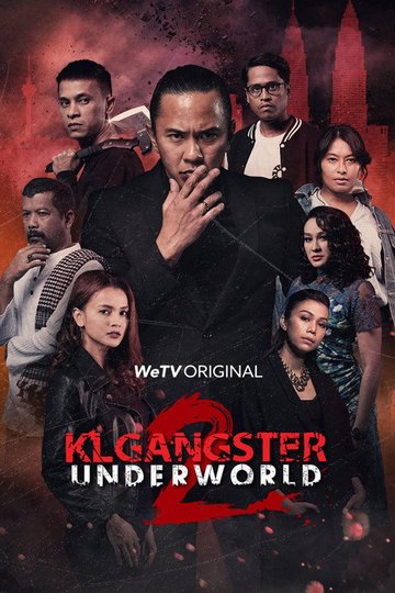 Locandina di KL Gangster Underworld Musim 2