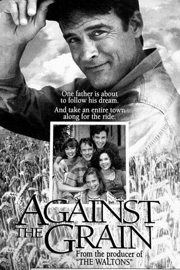 Locandina di Against the Grain