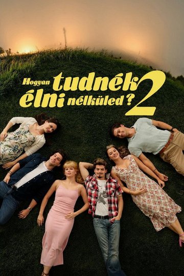 Locandina di Hogyan tudnék élni nélküled? 2.