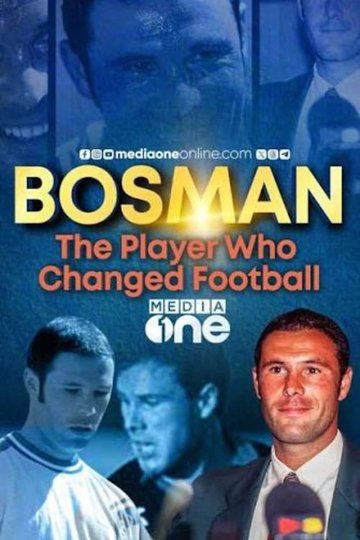 Locandina di Bosman: The Player Who Changed Football