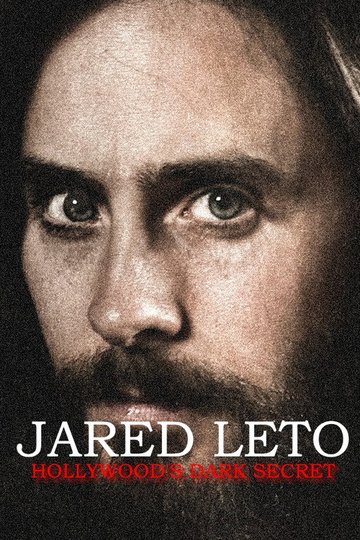 Locandina di Jared Leto: Hollywood's Dark Secret