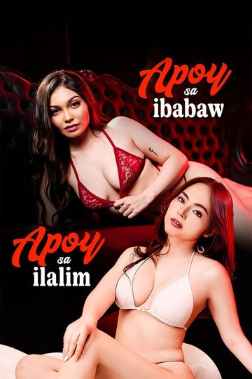 Locandina di Apoy Sa Ibabaw, Apoy Sa Ilalim