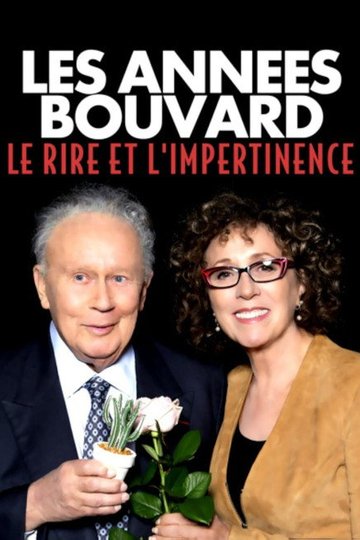 Locandina di Les années Bouvard : le rire et l’impertinence