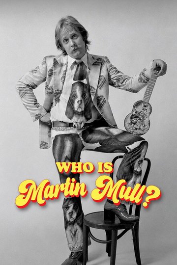 Locandina di Who Is Martin Mull?