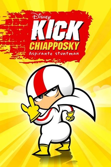 Locandina di Kick Chiapposky - Aspirante Stuntman
