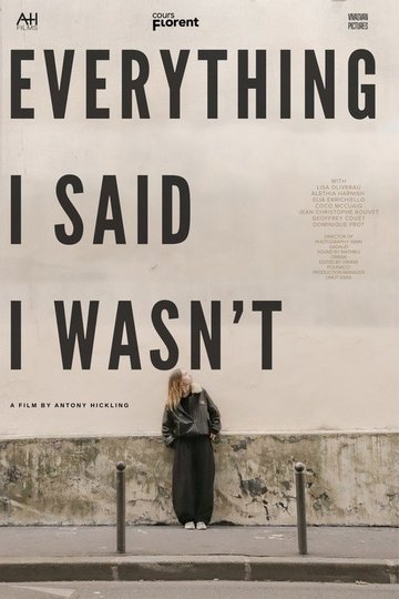 Locandina di Everything I Said I Wasn't