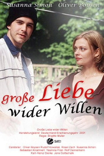 Locandina di Große Liebe wider Willen