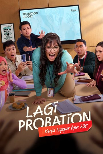 Locandina di Lagi Probation: Kerja Ngejar Apa Sih?