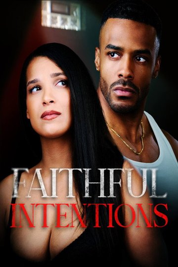 Locandina di Faithful Intentions