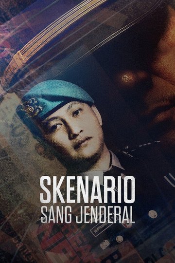 Locandina di Skenario Sang Jenderal