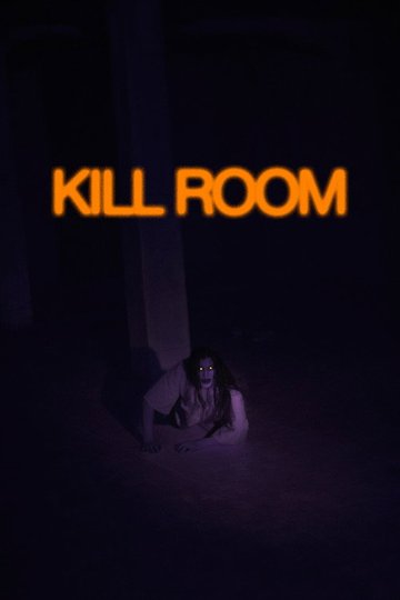 Locandina di KILL ROOM