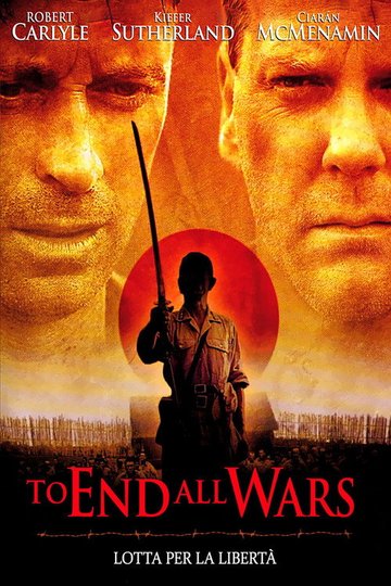 Locandina di To End All Wars - Fight for Freedom