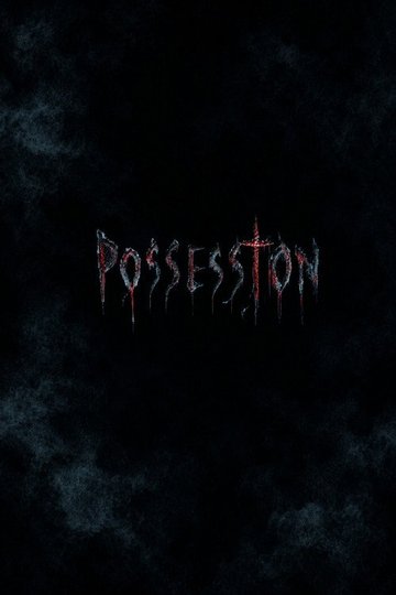 Locandina di Possession