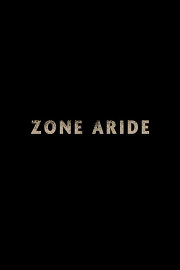 Locandina di Zone Aride