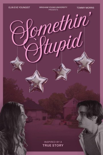 Locandina di Somethin' Stupid