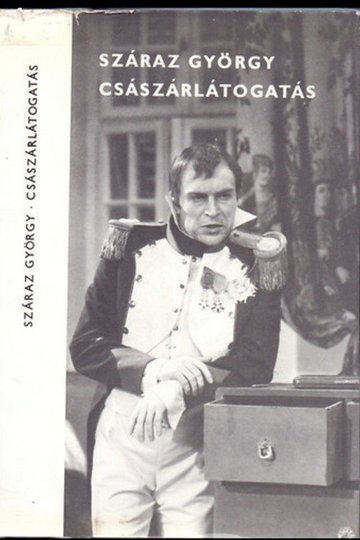 Locandina di Császárlátogatás