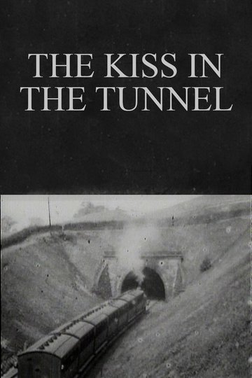 Locandina di The Kiss in the Tunnel