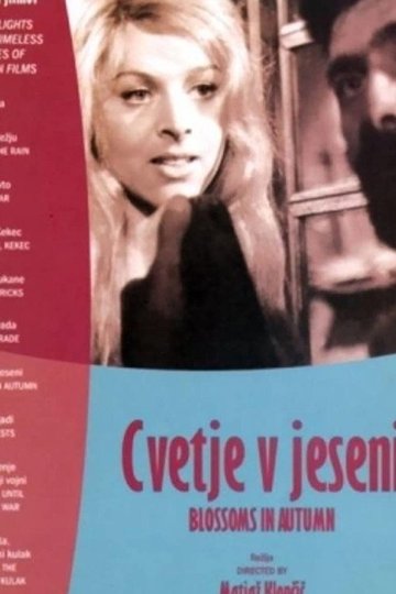 Locandina di Cvetje v jeseni