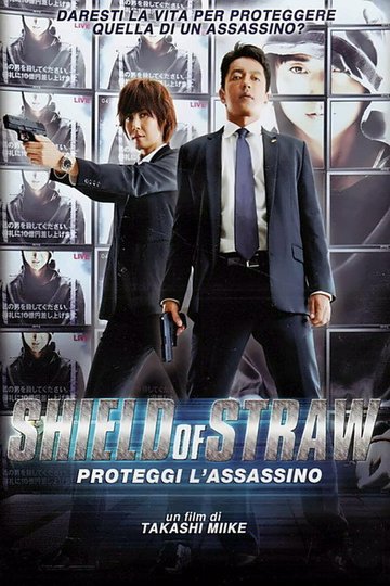 Locandina di Shield of Straw - Proteggi l'assassino